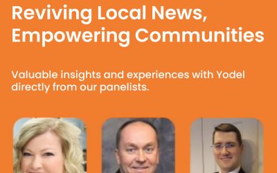 Watch Now: Yodel Webinar Highlights from “Reviving Local News, Empowering Communities”
